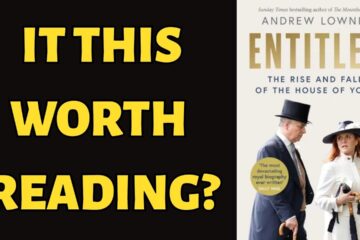 EXPLOSIVE Royal Biography of Prince Andrew and Fergie? Book review of ‘Entitled’ by Andrew Lownie