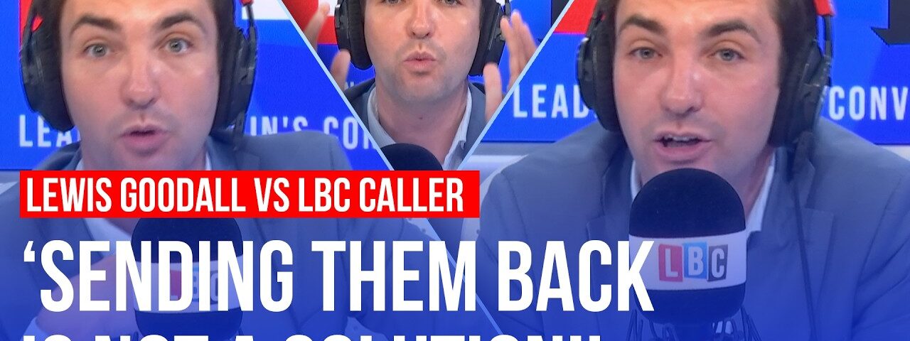 LBC caller demands Lewis Goodall house asylum seekers himself