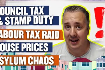 Property News – Council Tax & Stamp Duty Scrapped – Labour Tax Raid – House Prices