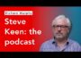 Steve Keen: A Rebel Economist’s Journey