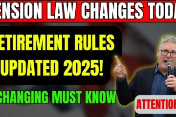 UK Pension Rules 2025: Top 3 Updates for Every Pensioner!