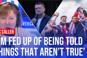 ‘How I went from rah rah leftie to attending a Tommy Robinson rally’ | LBC caller
