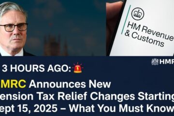 Breaking: New HMRC Pension Tax Relief Rules Kick In Sept 15, 2025 – Here’s What Changes