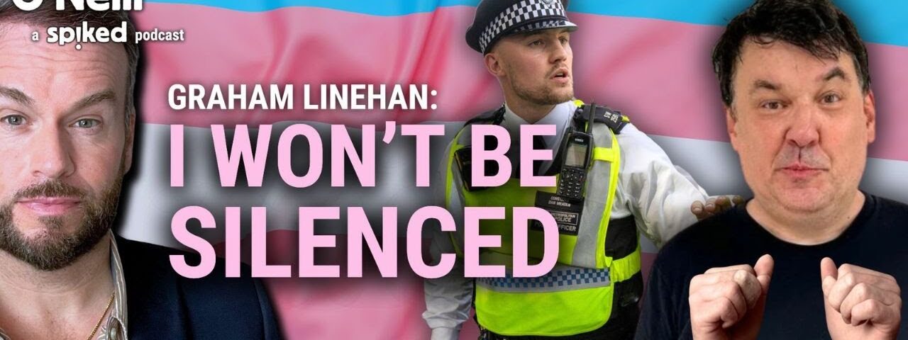 Graham Linehan: I won’t be silenced | The Brendan O’Neill Show