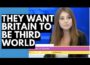 Is there a Plot to Make Britain a THIRD WORLD COUNTRY?
