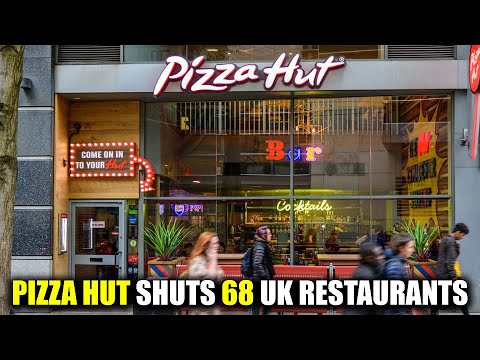 Pizza Hut UK Closing 68 Restaurants After Company Enters Administration | Pizza Hut News | Newsdrift