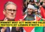 Government MUST Act! More Pro-Palestine Protests Hit London Streets