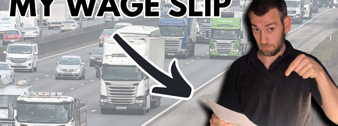 I’m a HGV Driver and I’m Sharing My REAL Wages