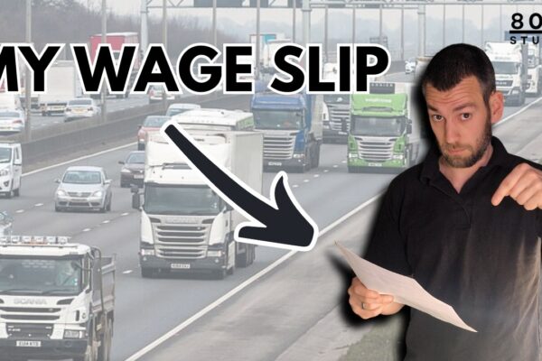 I’m a HGV Driver and I’m Sharing My REAL Wages