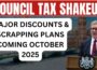 Council Tax Bombshell: Major Discounts & Scrapping Plans Coming October 2025