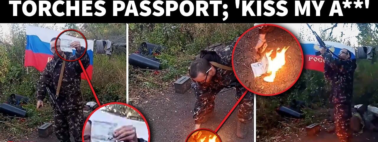 ‘Kiss My A**, Your Bloody…’: UK Soldier ‘FIGHTS’ For Russia, BURNS British Passport On Cam