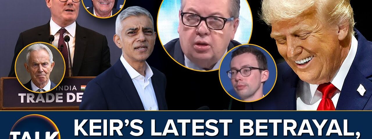 Starmer’s UK Betrayal | Trump Makes Haters Cry | ‘Scumbag’ Green Leader | Sadiq Khan Under Pressure