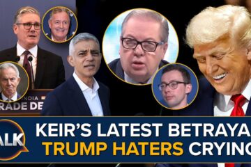 Starmer’s UK Betrayal | Trump Makes Haters Cry | ‘Scumbag’ Green Leader | Sadiq Khan Under Pressure
