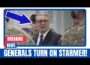 Starmer in Full PANIC: Military Generals Issue Shock Ultimatum!