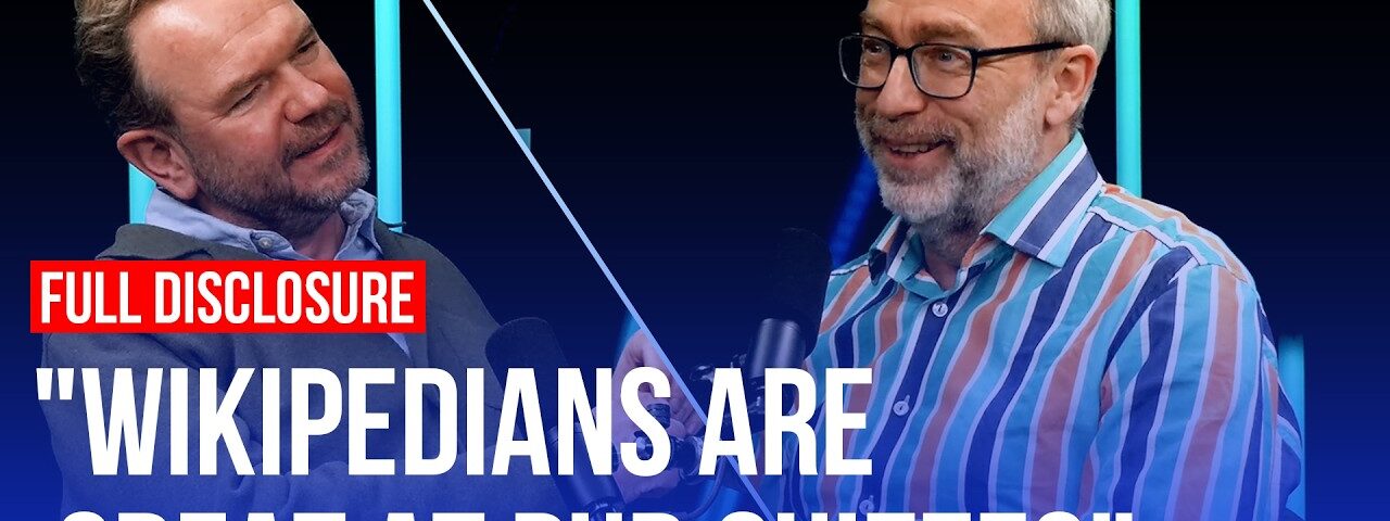 James O’Brien meets Wikipedia founder Jimmy Wales | Full Disclosure