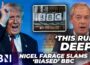 ‘The institutional bias runs DEEP!’ | Nigel Farage calls out BBC over newly exposed anti-Trump bias