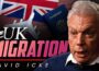 The UK Migration Shift: Who’s Coming and Why – David Icke
