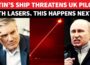 Putin Teases War Against NATO? Russian Ship Enters UK Waters, Aims Lasers At British Pilots