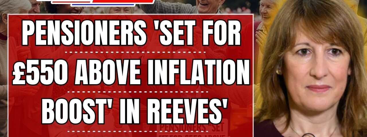 State Pension Set for £550 Real-Terms Increase Under Reeves’ New Budget Plans!