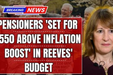 State Pension Set for £550 Real-Terms Increase Under Reeves’ New Budget Plans!