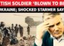 BIG! First British Military Casualty In Ukraine Confirmed; UK In Shock, Starmer Says ‘Won’t Let…’